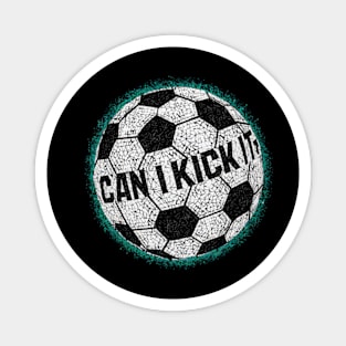 Soccer Ball Mosaic Can I Kick It Magnet